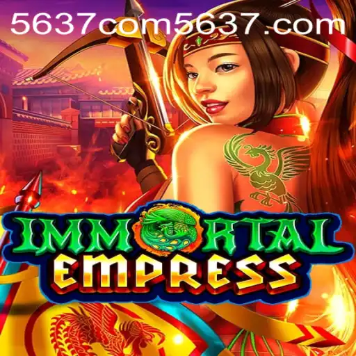 ImmortalEmpress: Unveiling the Mystique of 5637.com